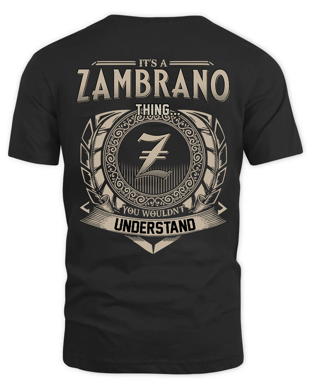 ZAMBRANO HH88-K2–Personalized Name Quote Apparel “It’s a/an NAME Thing You Wouldn’t Understand”
