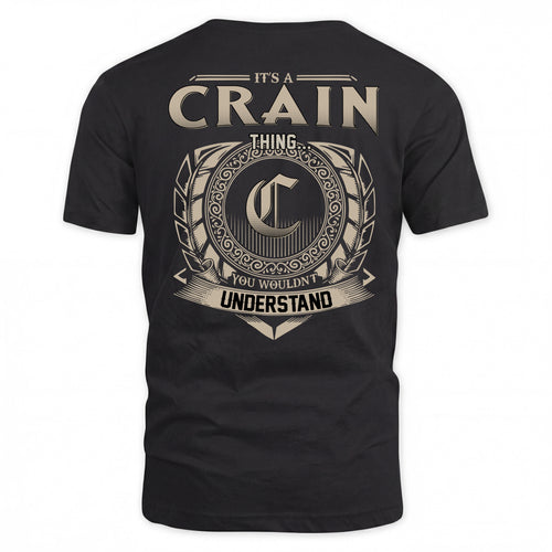 CRAIN HH88-K2–Personalized Name Quote Apparel “It’s a/an NAME Thing You Wouldn’t Understand”