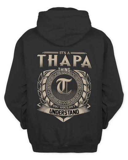 THAPA HH88-K2–Personalized Name Quote Apparel “It’s a/an NAME Thing You Wouldn’t Understand”