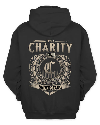 CHARITY HH88-K2–Personalized Name Quote Apparel “It’s a/an NAME Thing You Wouldn’t Understand”