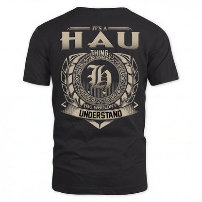 HAU HH88-K2–Personalized Name Quote Apparel “It’s an NAME Thing You Wouldn’t Understand”