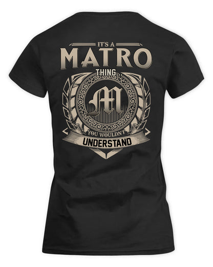 MATRO HH88-K2–Personalized Name Quote Apparel “It’s a/an NAME Thing You Wouldn’t Understand”