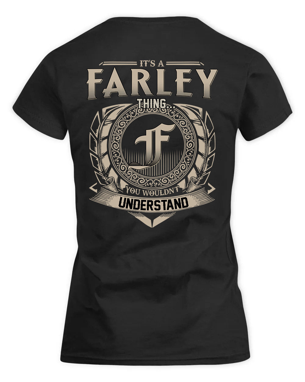 FARLEY HH88-K2–Personalized Name Quote Apparel “It’s a/an NAME Thing You Wouldn’t Understand”
