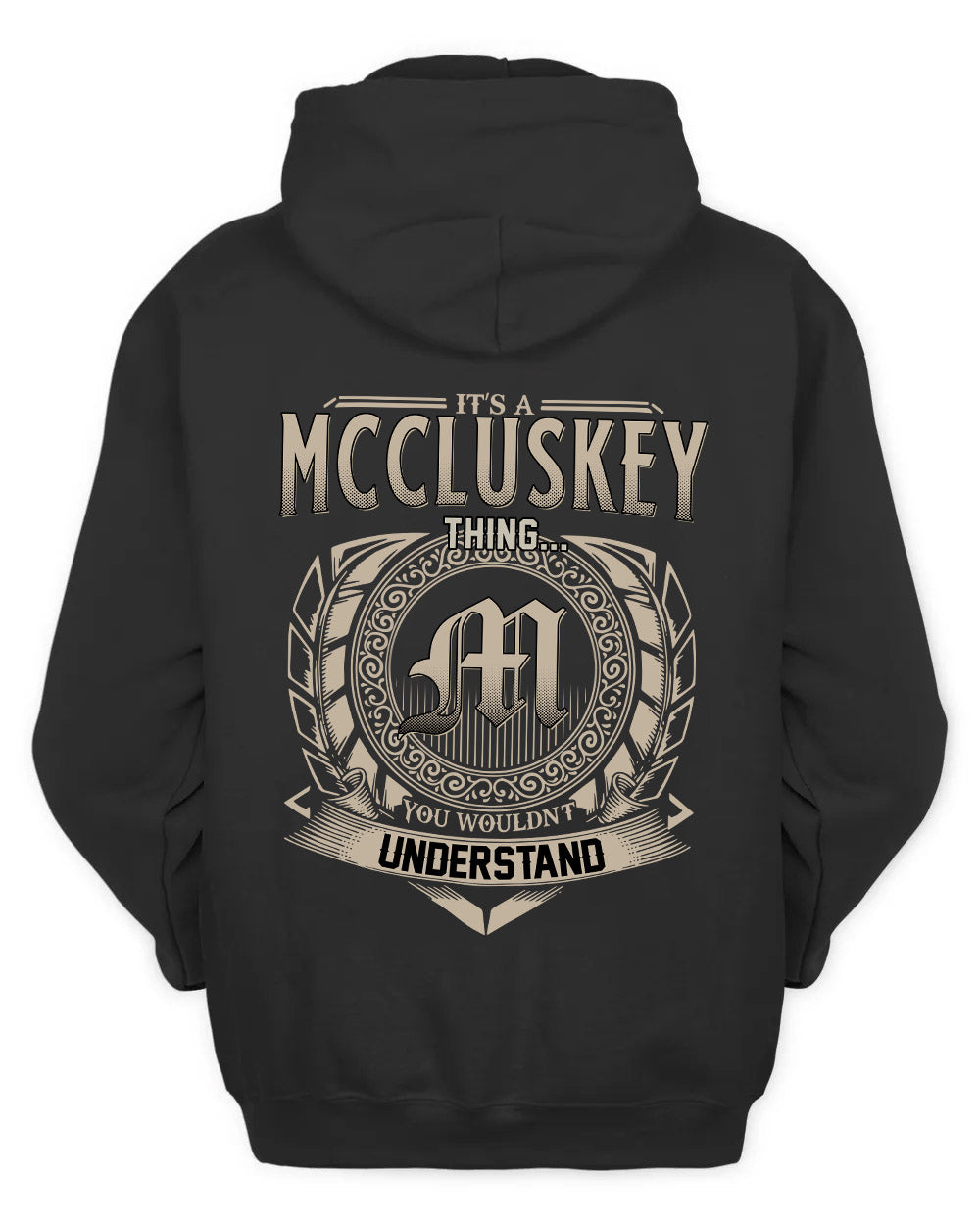 MCCLUSKEY HH88-K2–Personalized Name Quote Apparel “It’s a/an NAME Thing You Wouldn’t Understand”