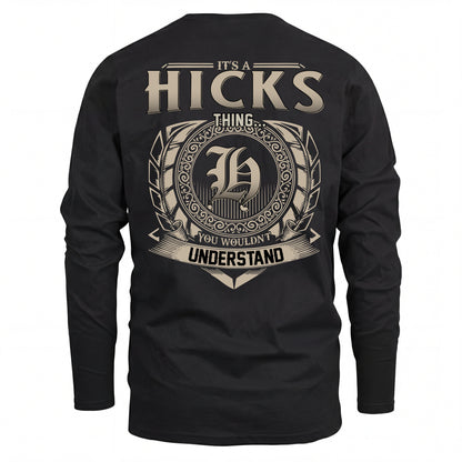 HICKS HH88-K2–Personalized Name Quote Apparel “It’s an NAME Thing You Wouldn’t Understand”