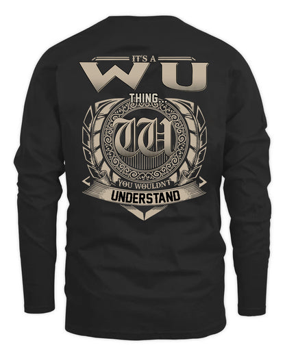 WU HH88-K2–Personalized Name Quote Apparel “It’s a/an NAME Thing You Wouldn’t Understand”