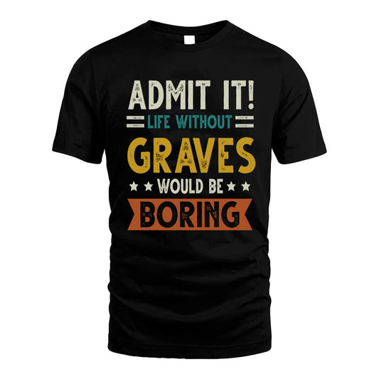 CASTORENA HH88-K2–Personalized Funny Quote Apparel “Life Without NAME Would Be Boring”