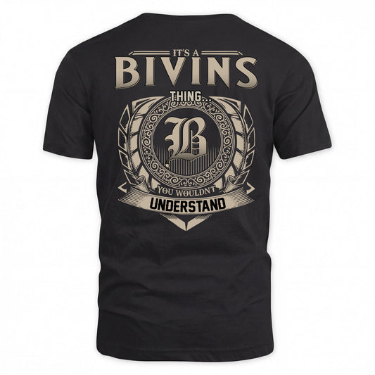 BIVINS HH88-K2–Personalized Name Quote Apparel “It’s a/an NAME Thing You Wouldn’t Understand”