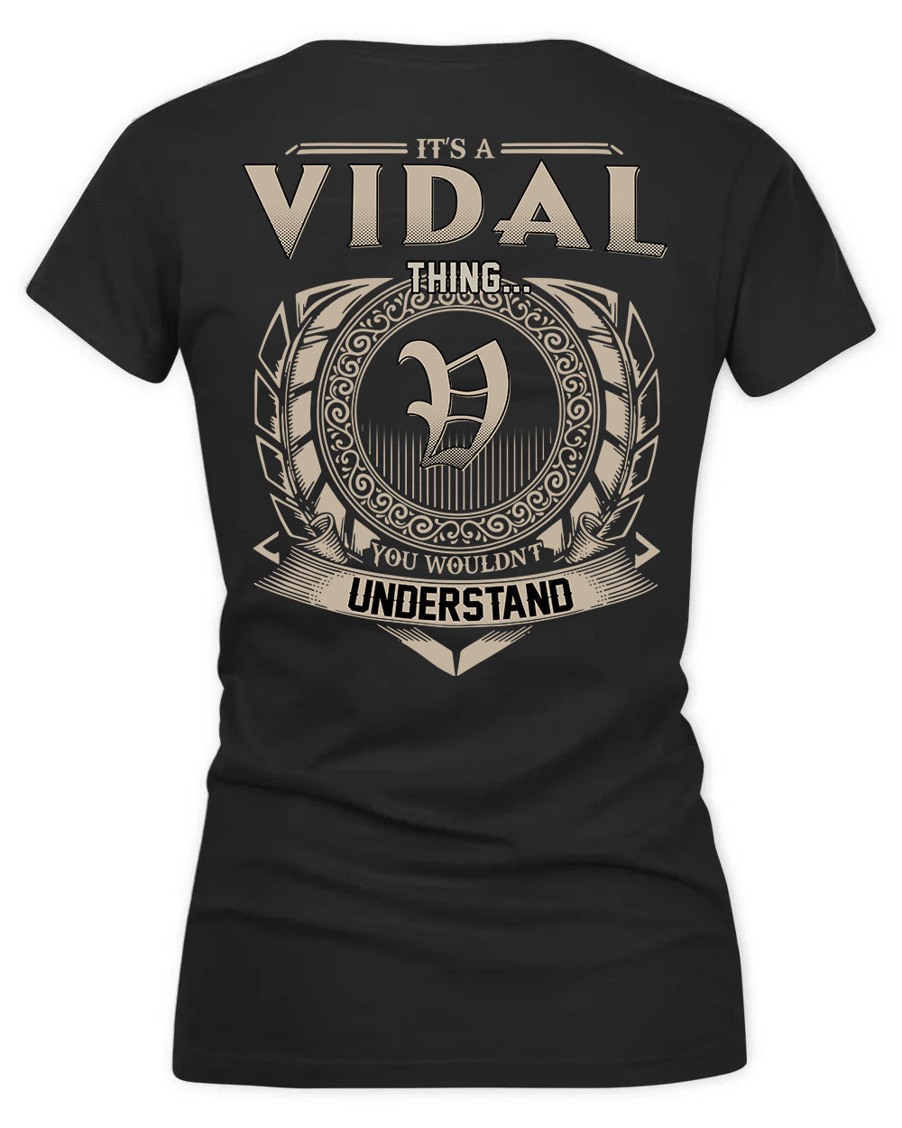 VIDAL HH88-K2–Personalized Name Quote Apparel “It’s a/an NAME Thing You Wouldn’t Understand”