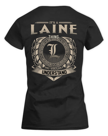LAINE HH88-K2–Personalized Name Quote Apparel “It’s a/an NAME Thing You Wouldn’t Understand”
