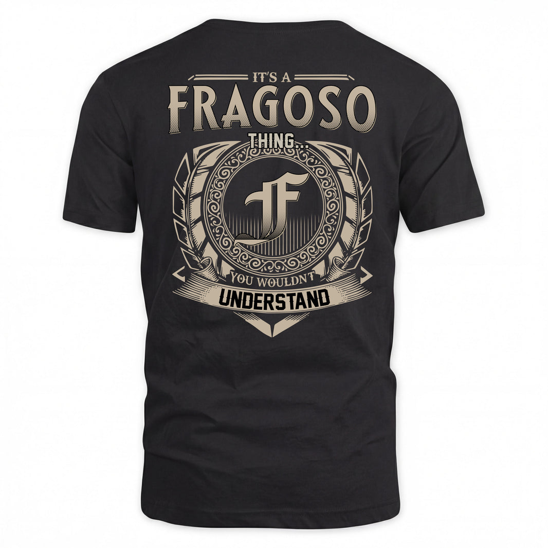 FRAGOSO HH88-K2–Personalized Name Quote Apparel “It’s a/an NAME Thing You Wouldn’t Understand”