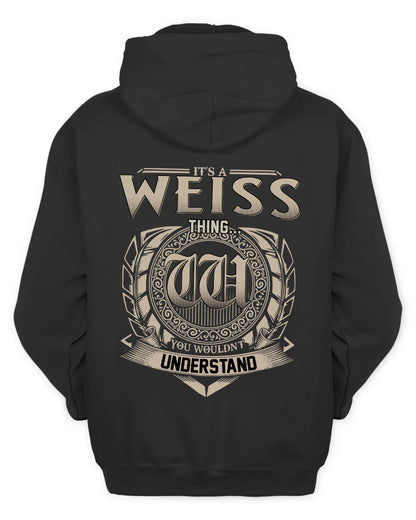 WEISS HH88-K2–Personalized Name Quote Apparel “It’s a/an NAME Thing You Wouldn’t Understand”