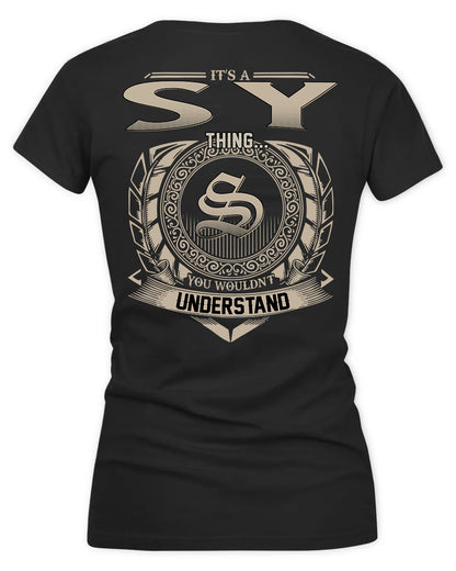 SY HH88-K2–Personalized Name Quote Apparel “It’s a/an NAME Thing You Wouldn’t Understand”