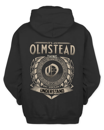 OLMSTEAD HH88-K2–Personalized Name Quote Apparel “It’s a/an NAME Thing You Wouldn’t Understand”