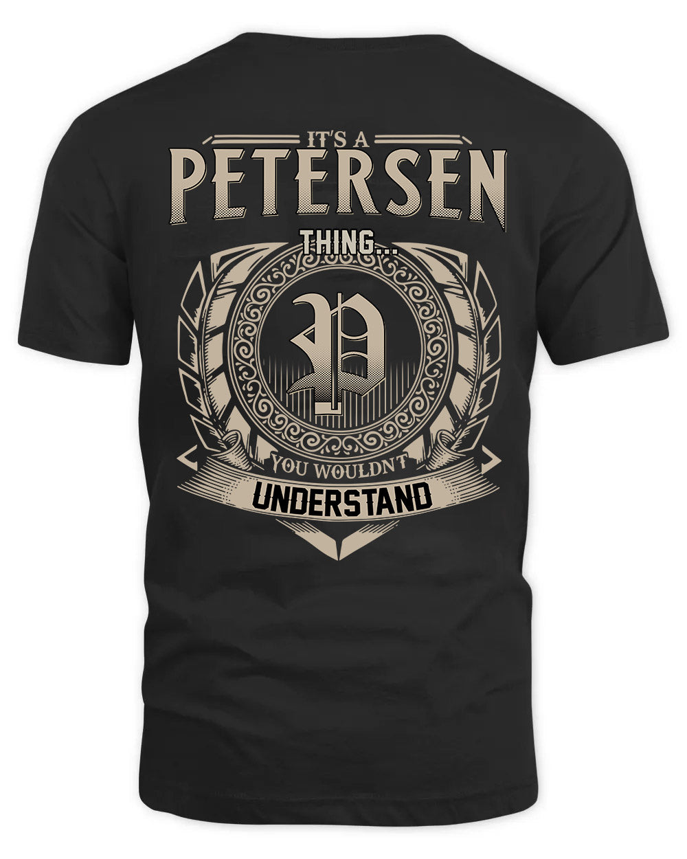 PETERSEN HH88-K2–Personalized Name Quote Apparel “It’s a/an NAME Thing You Wouldn’t Understand”