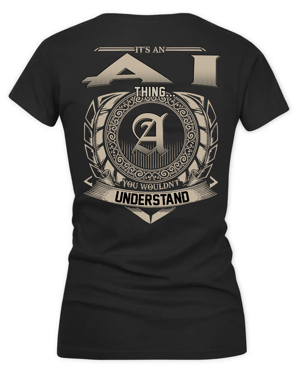 AI HH88-K2–Personalized Name Quote Apparel “It’s a/an NAME Thing You Wouldn’t Understand”