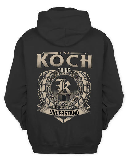 KOCH HH88-K2–Personalized Name Quote Apparel “It’s a/an NAME Thing You Wouldn’t Understand”