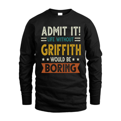 CATON HH88-K2–Personalized Funny Quote Apparel “Life Without NAME Would Be Boring”