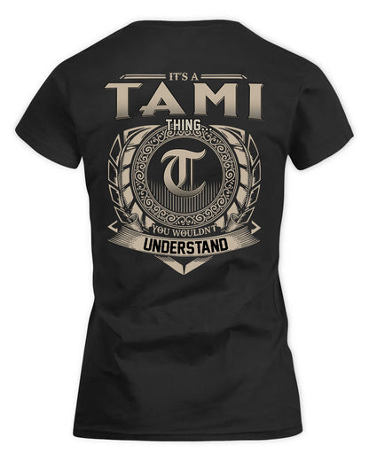 TANA HH88-K2–Personalized Name Quote Apparel “It’s a/an NAME Thing You Wouldn’t Understand”