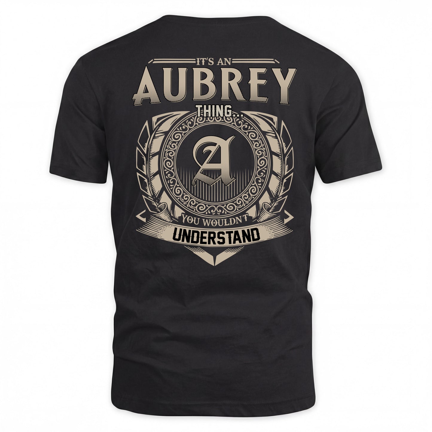 AUBREY HH88-K2–Personalized Name Quote Apparel “It’s a/an NAME Thing You Wouldn’t Understand”