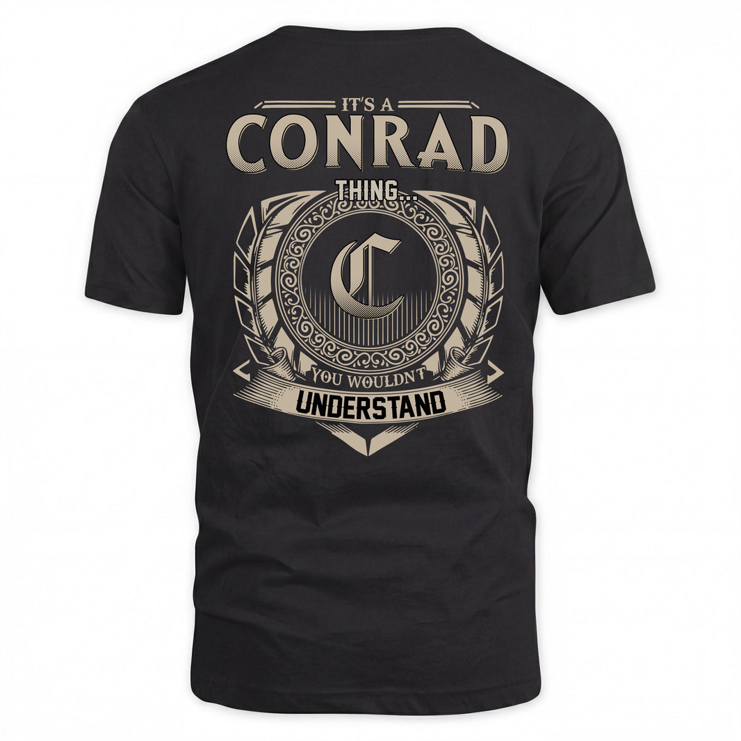 CONRAD HH88-K2–Personalized Name Quote Apparel “It’s a/an NAME Thing You Wouldn’t Understand”