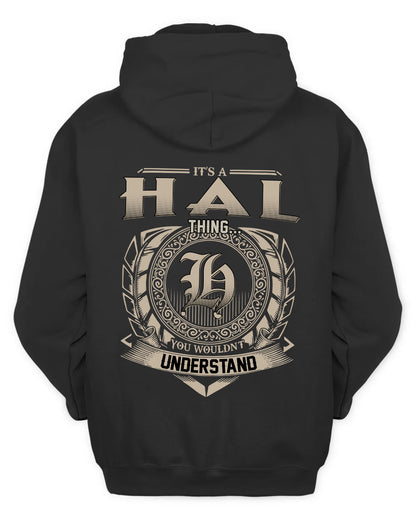 HAL HH88-K2–Personalized Name Quote Apparel “It’s a/an NAME Thing You Wouldn’t Understand”