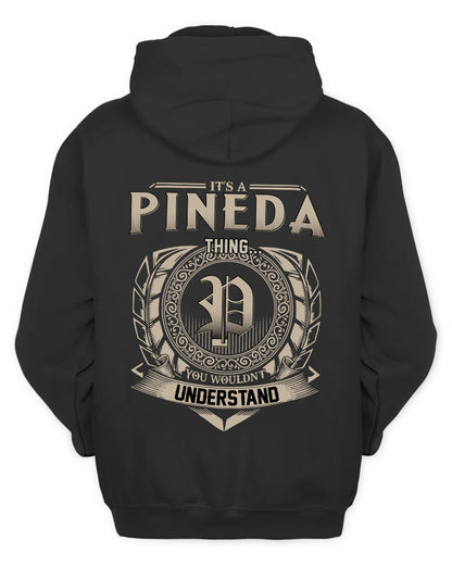 PINEDA HH88-K2–Personalized Name Quote Apparel “It’s a/an NAME Thing You Wouldn’t Understand”