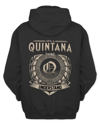QUINTANA HH88-K2–Personalized Name Quote Apparel “It’s a/an NAME Thing You Wouldn’t Understand”