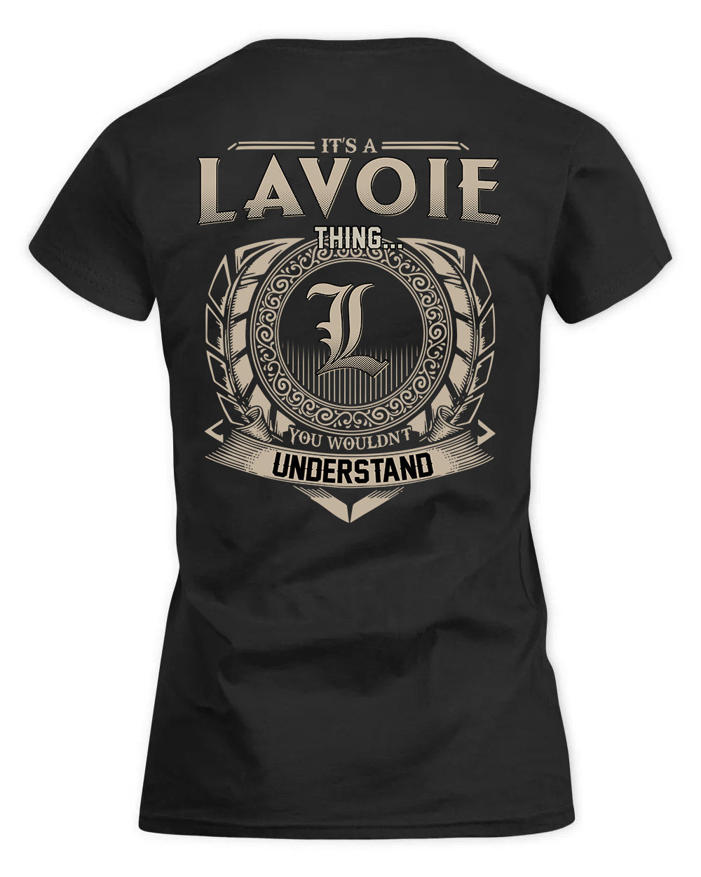 LAVOIE HH88-K2–Personalized Name Quote Apparel “It’s a/an NAME Thing You Wouldn’t Understand”