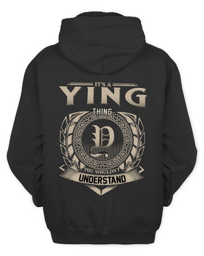 YING HH88-K2–Personalized Name Quote Apparel “It’s a/an NAME Thing You Wouldn’t Understand”