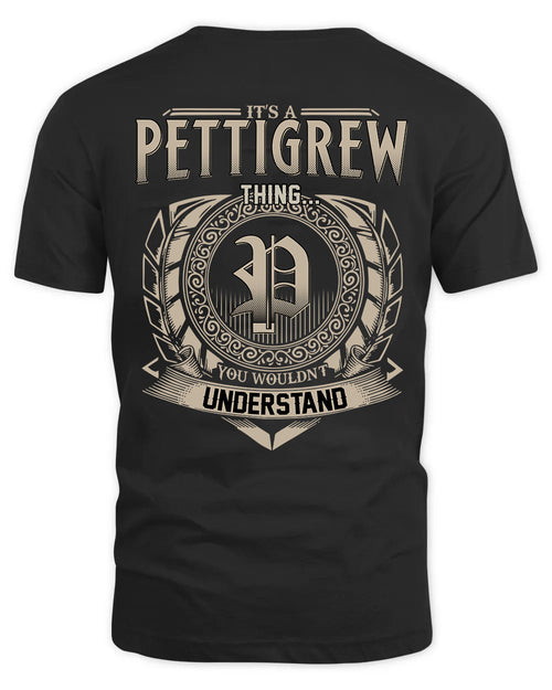 PETTIGREW HH88-K2–Personalized Name Quote Apparel “It’s a/an NAME Thing You Wouldn’t Understand”