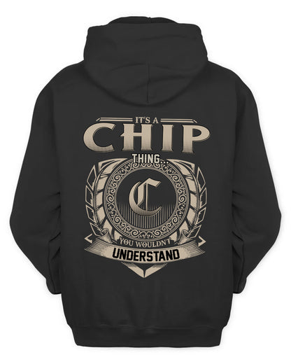 CHIP HH88-K2–Personalized Name Quote Apparel “It’s a/an NAME Thing You Wouldn’t Understand”