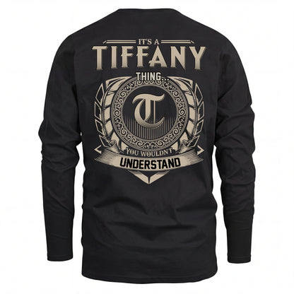 TIFFANY HH88-K2–Personalized Name Quote Apparel “It’s an NAME Thing You Wouldn’t Understand”