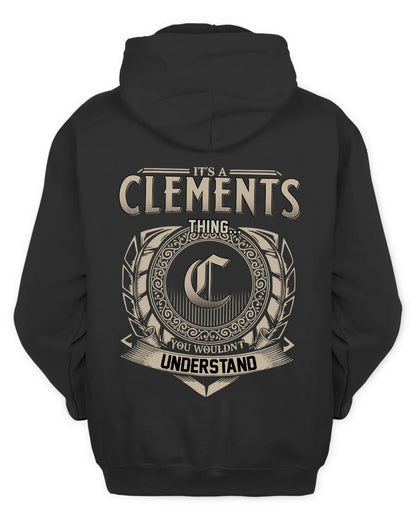 CLEMENTS HH88-K2–Personalized Name Quote Apparel “It’s a/an NAME Thing You Wouldn’t Understand”