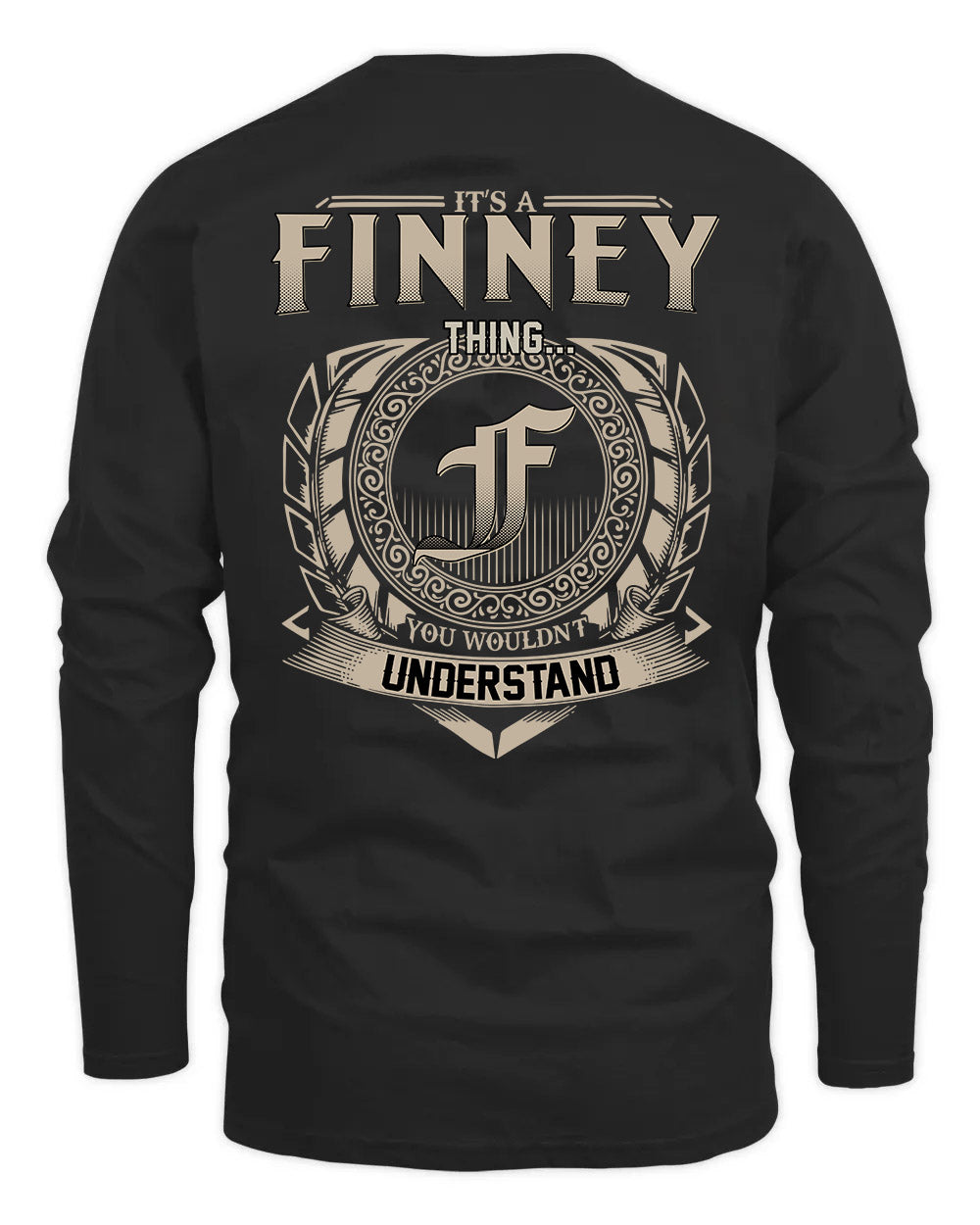 FINNEY HH88-K2–Personalized Name Quote Apparel “It’s a/an NAME Thing You Wouldn’t Understand”
