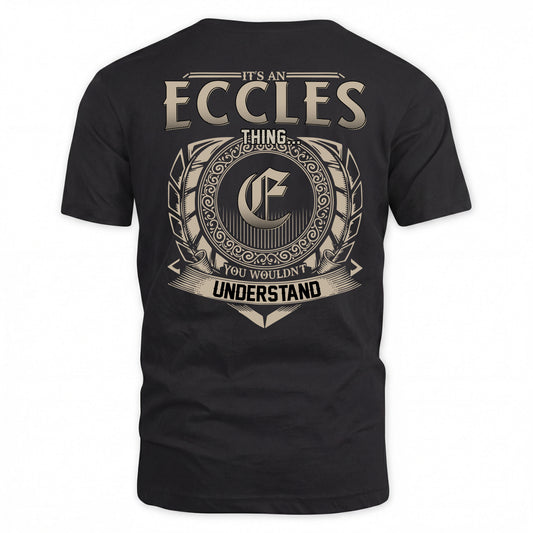 ECCLES HH88-K2–Personalized Name Quote Apparel “It’s a/an NAME Thing You Wouldn’t Understand”