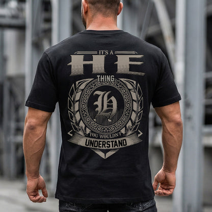 HE HH88-K2–Personalized Name Quote Apparel “It’s a/an NAME Thing You Wouldn’t Understand”
