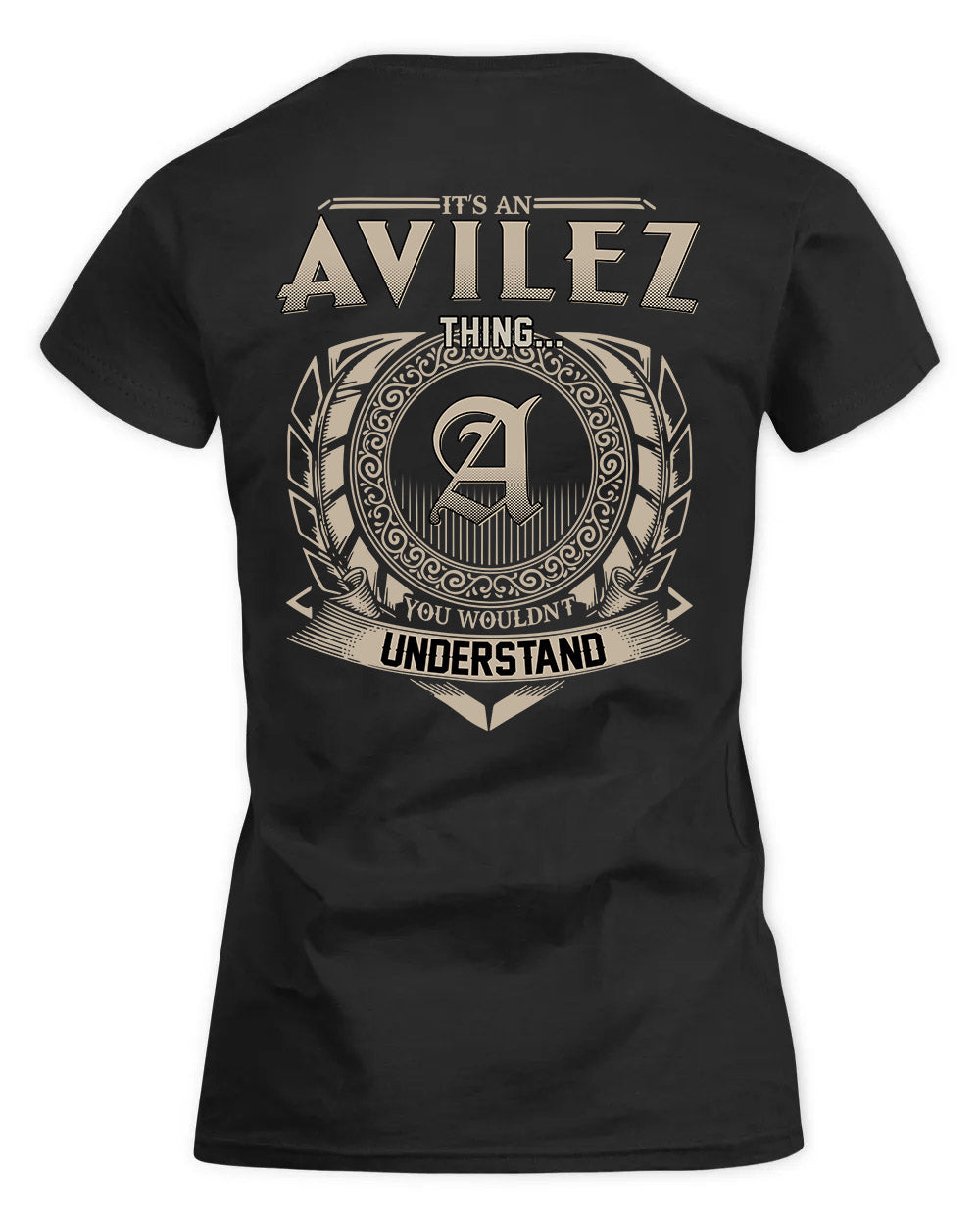 AVILEZ HH88-K2–Personalized Name Quote Apparel “It’s a/an NAME Thing You Wouldn’t Understand”