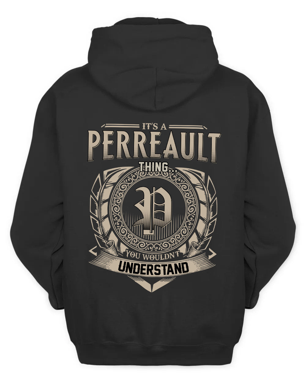 PERREAULT HH88-K2–Personalized Name Quote Apparel “It’s a/an NAME Thing You Wouldn’t Understand”
