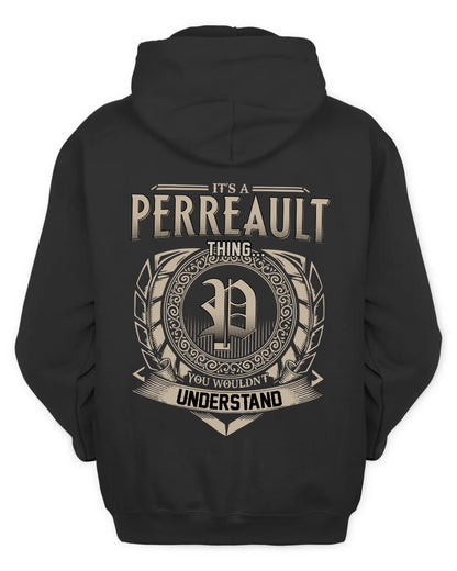 PERREAULT HH88-K2–Personalized Name Quote Apparel “It’s a/an NAME Thing You Wouldn’t Understand”