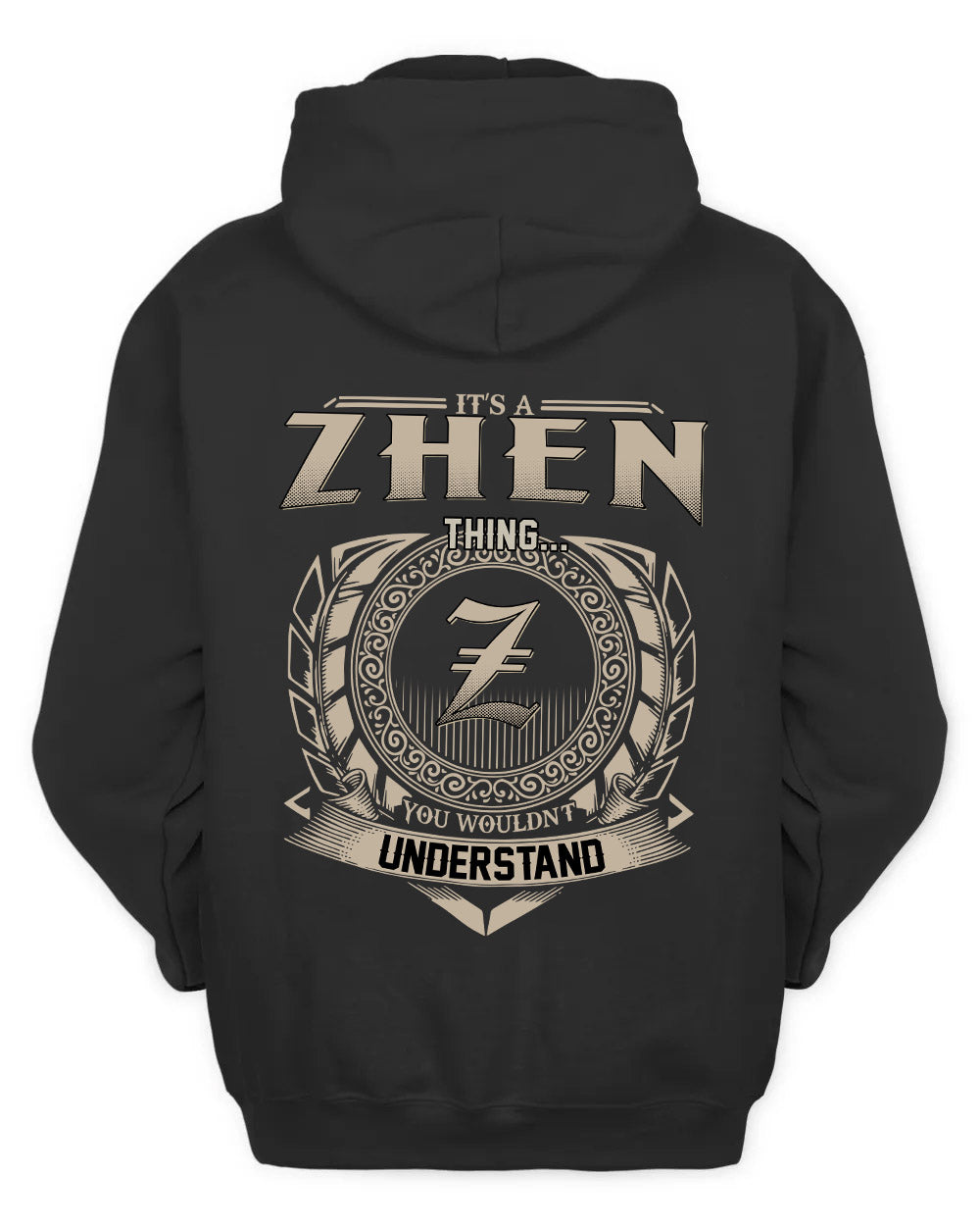 ZHEN HH88-K2–Personalized Name Quote Apparel “It’s a/an NAME Thing You Wouldn’t Understand”