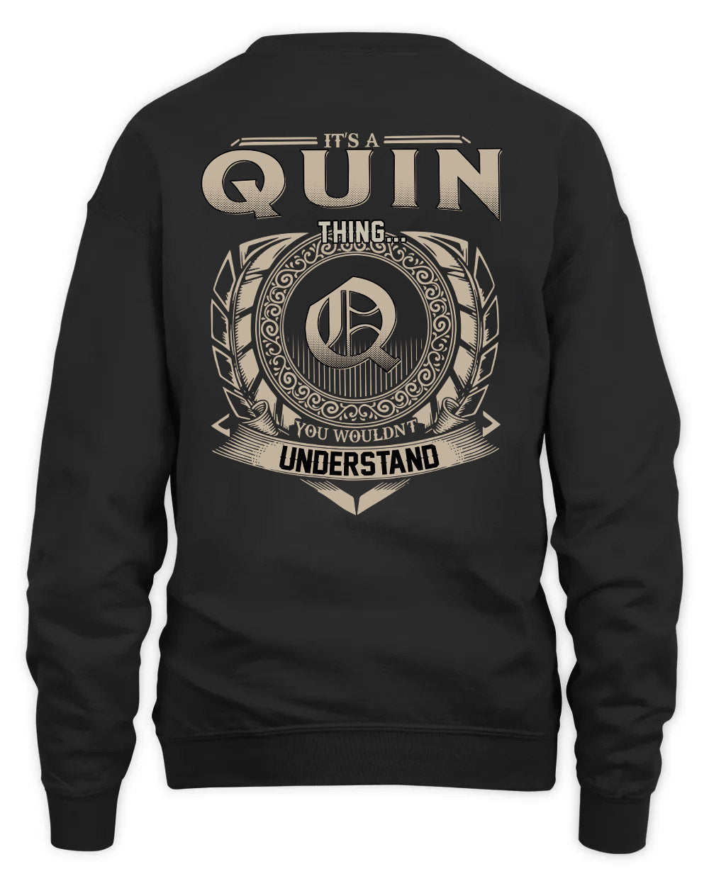 QUIN HH88-K2–Personalized Name Quote Apparel “It’s a/an NAME Thing You Wouldn’t Understand”