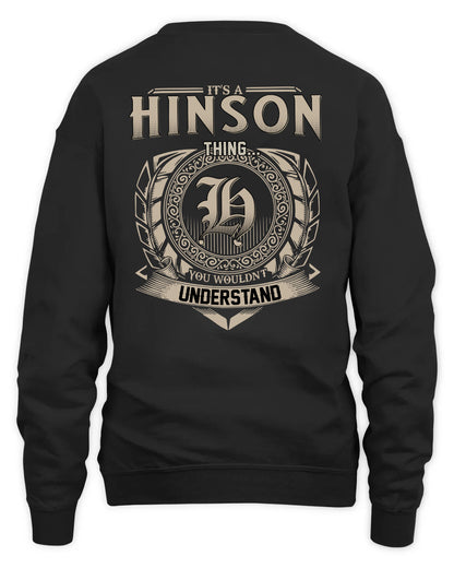 HINSON HH88-K2–Personalized Name Quote Apparel “It’s a/an NAME Thing You Wouldn’t Understand”