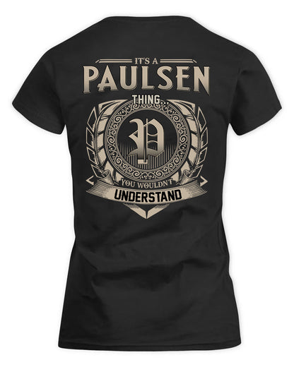 PAULSON HH88-K2–Personalized Name Quote Apparel “It’s a/an NAME Thing You Wouldn’t Understand”