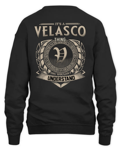 VELASCO HH88-K2–Personalized Name Quote Apparel “It’s a/an NAME Thing You Wouldn’t Understand”
