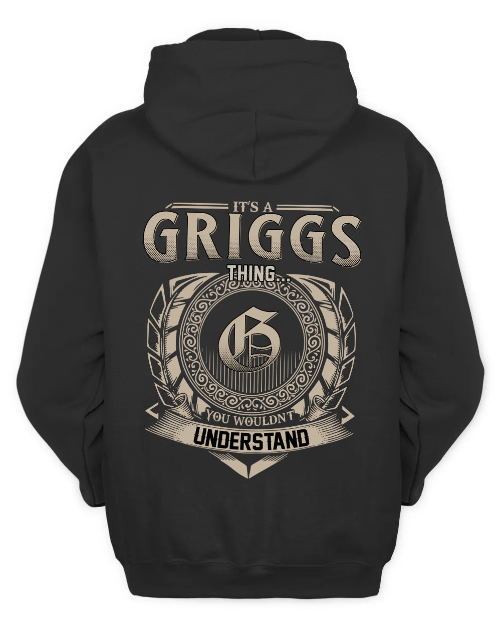 GRIGGS HH88-K2–Personalized Name Quote Apparel “It’s a/an NAME Thing You Wouldn’t Understand”