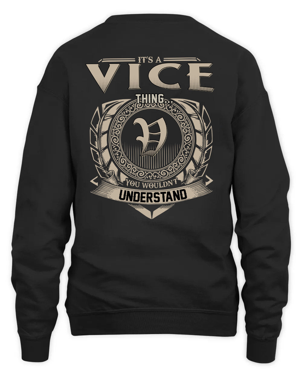 VICE HH88-K2–Personalized Name Quote Apparel “It’s a/an NAME Thing You Wouldn’t Understand”