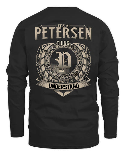 PETERSEN HH88-K2–Personalized Name Quote Apparel “It’s a/an NAME Thing You Wouldn’t Understand”
