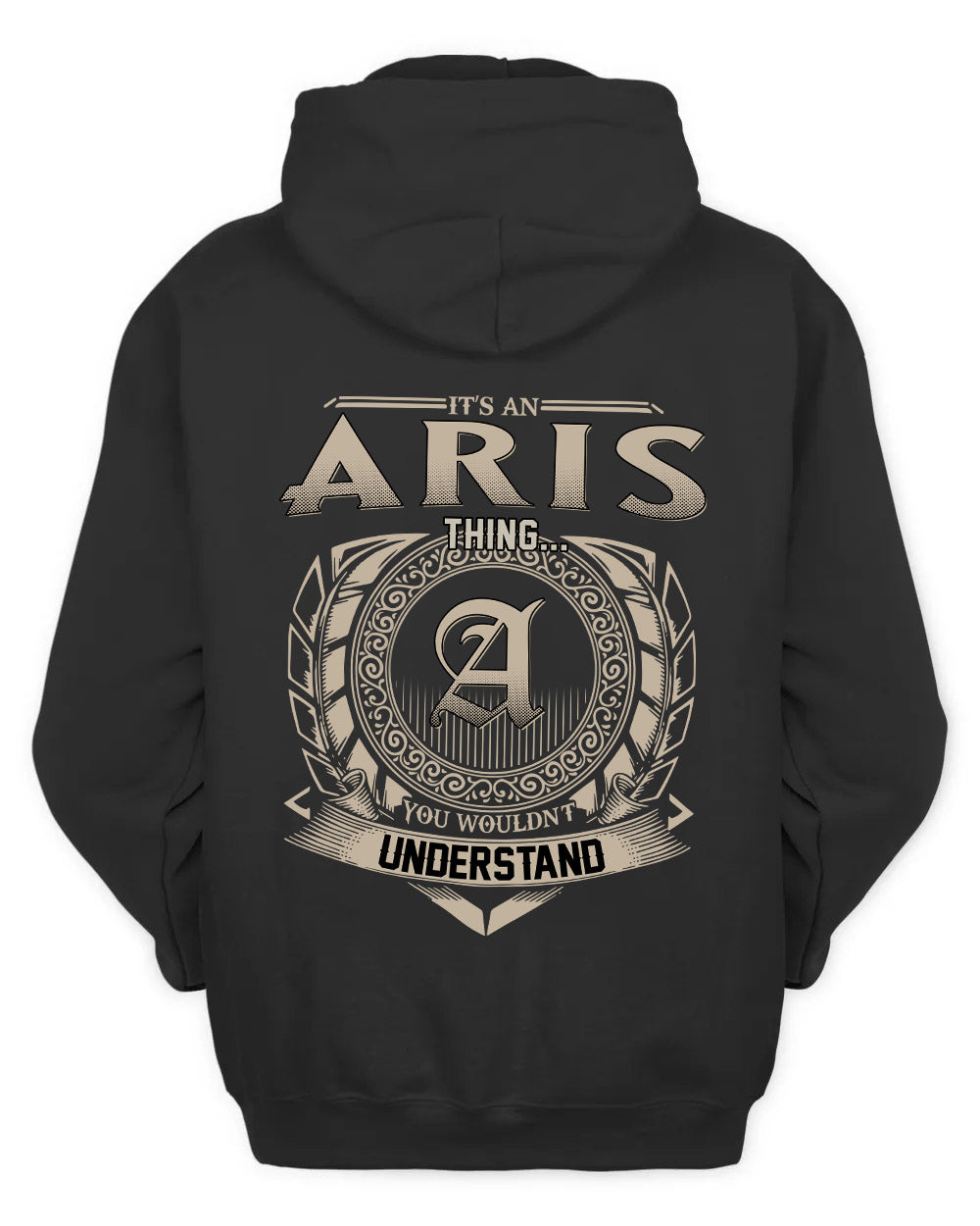 ARIS HH88-K2–Personalized Name Quote Apparel “It’s a/an NAME Thing You Wouldn’t Understand”
