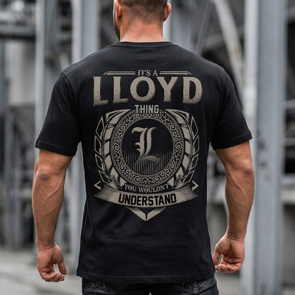 LLOYD HH88-K2–Personalized Name Quote Apparel “It’s an NAME Thing You Wouldn’t Understand”